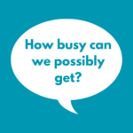 How busy